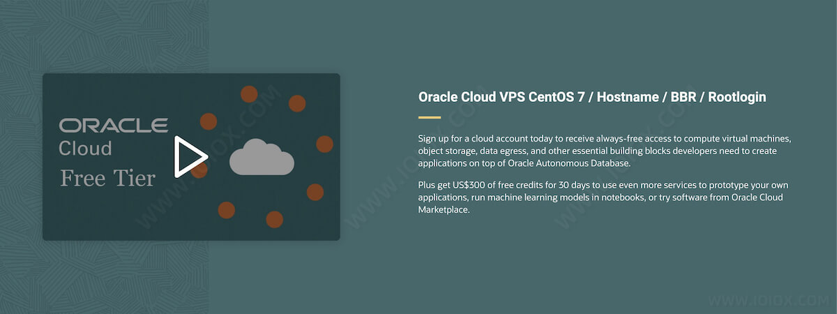 Oracle Cloud VPS CentOS 7 修改主机名,BBR 失联,root 登录等注意事项